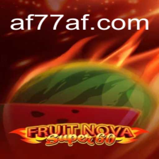 Descubra o Emocionante Mundo de FruitNovaSuper60 - Jogue Agora em AF77.COM