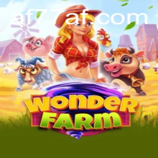 Descubra o Encantador Mundo de WonderFarm e as Oportunidades do AF77.COM